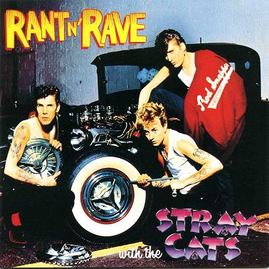 Rant N' Rave with the Stray Cats